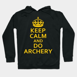 Keep Calm and Do Archery Hoodie